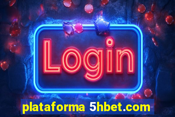 plataforma 5hbet.com